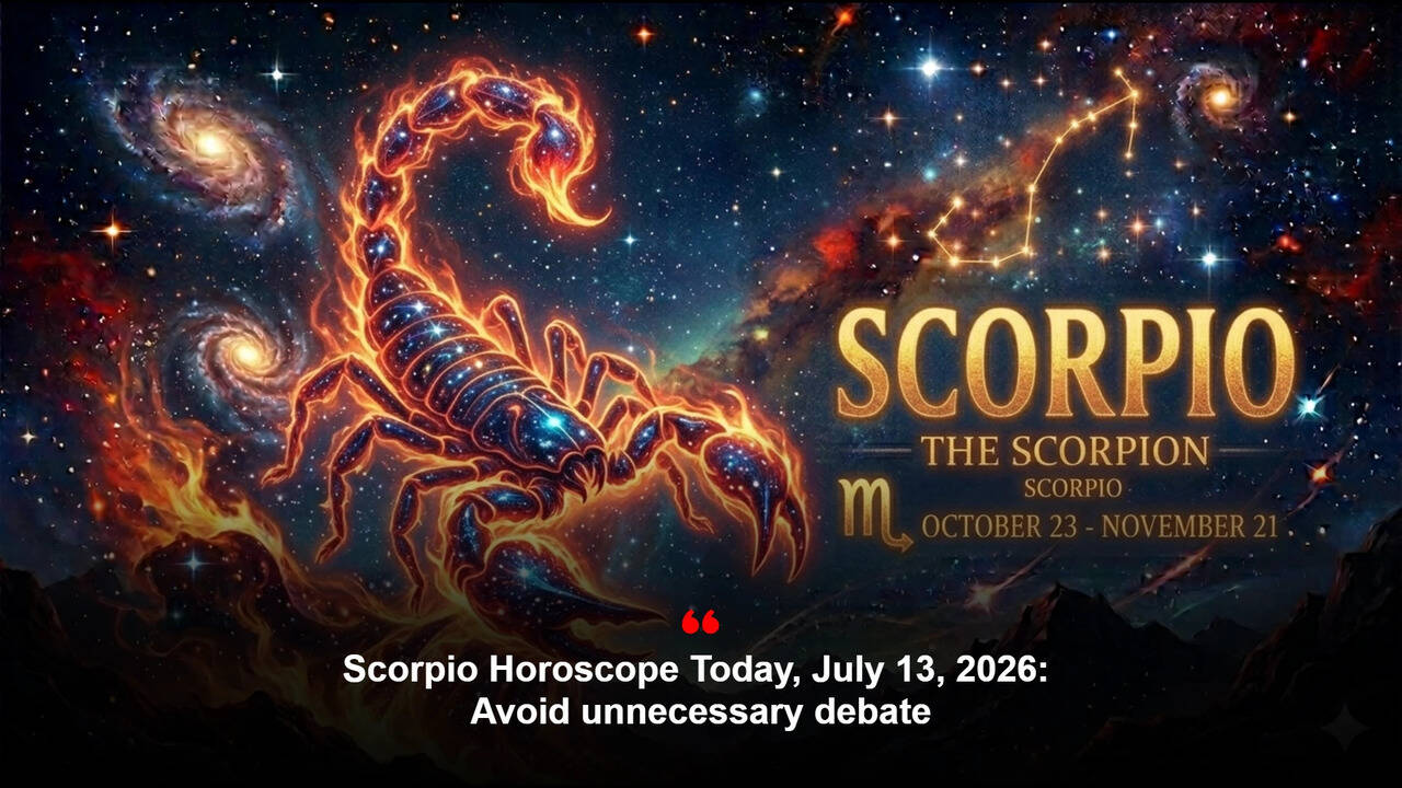 Scorpio Horoscope Today, July 13, 2026: Avoid unnecessary debate