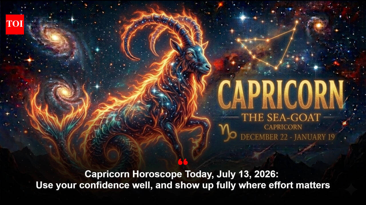 Capricorn Horoscope Today, July 13, 2026: Use your confidence well, and show up fully where effort matters