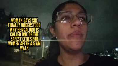 Woman says she finally understood why Bengaluru is called one of the safest cities for women after a 5 am walk