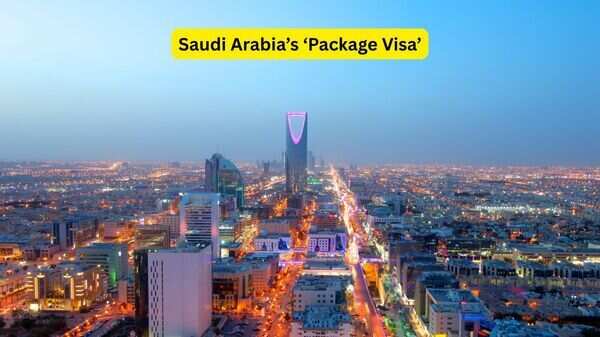 Saudi Arabia introduces 'Package Visa' to combine travel booking and Visa application; what it means for travellers