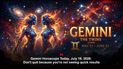 Gemini Horoscope Today, July 16, 2026: Don't quit because you're not seeing quick results