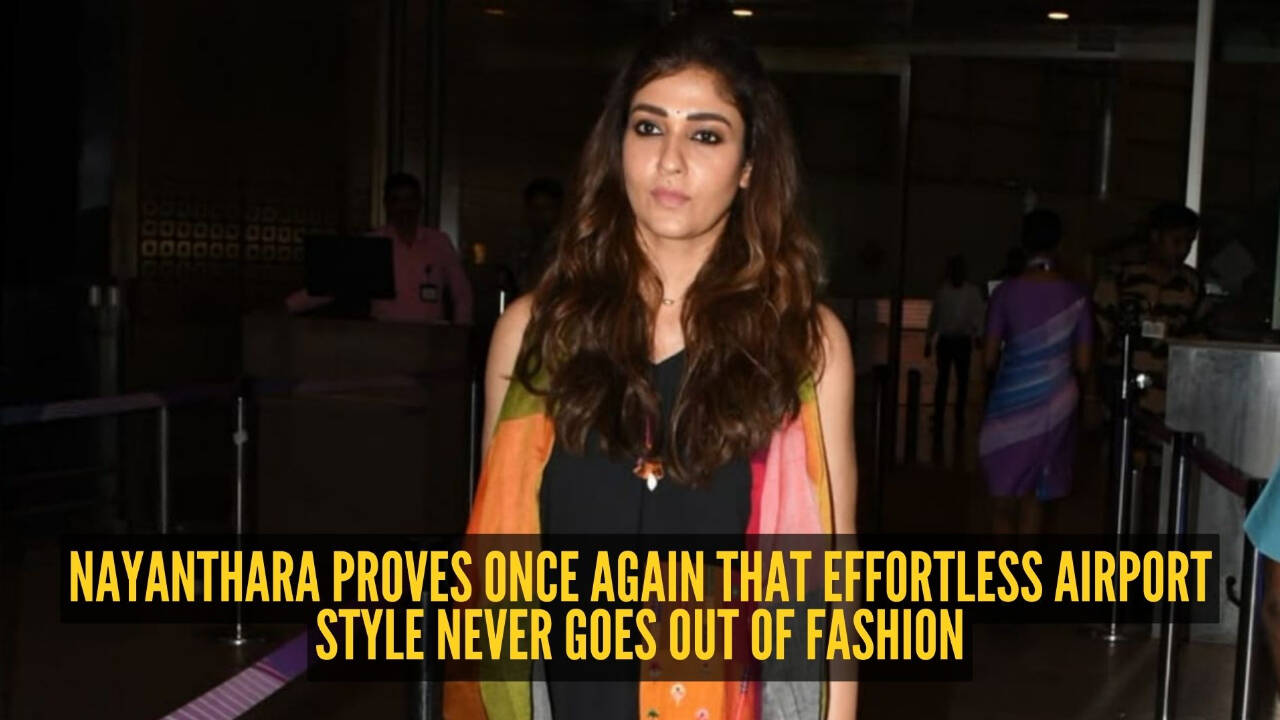 Nayanthara's latest airport look is proof that a black kurta will never let you down