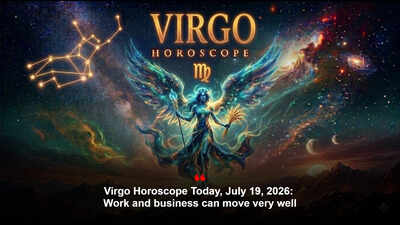Virgo Horoscope Today, July 19, 2026: Work and business can move very well