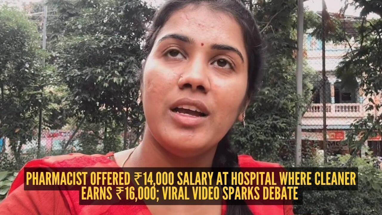 फार्मासिस्ट ने अस्पताल में ₹14,000 वेतन की पेशकश की, जहां सफाईकर्मी ₹16,000 कमाता है; वायरल वीडियो से छिड़ी बहस |