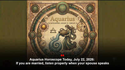 Aquarius Horoscope Today, July 22, 2026: If you are married, listen properly when your spouse speaks