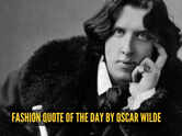 Fashion quote of the day by Oscar Wilde: 'You can never be overdressed or overeducated'