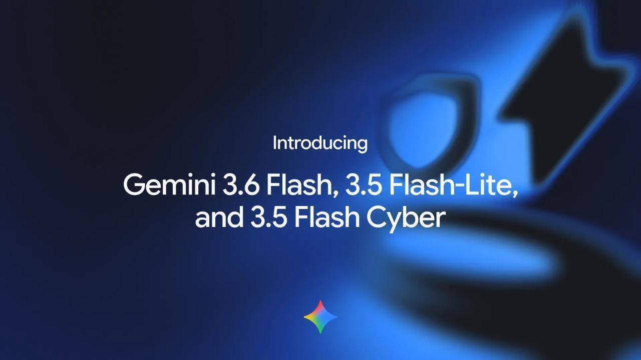 Google launches ‘more efficient’ Gemini 3.6 Flash AI model along with 3.5 Flash-Lite AI