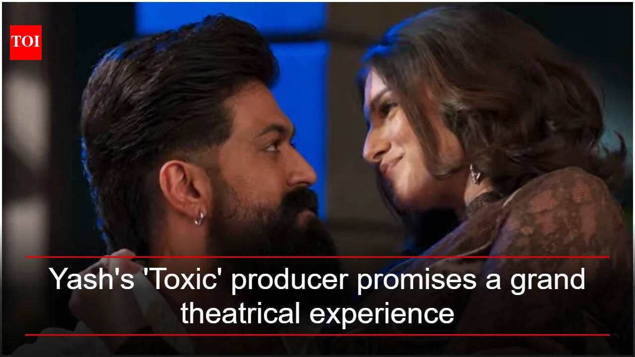 'Toxic' producer says audiences will '100 percent' love the film