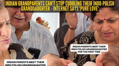 'She is so lucky': Indian grandparents meet their Indo-Polish granddaughter for the first time and their reaction melts hearts