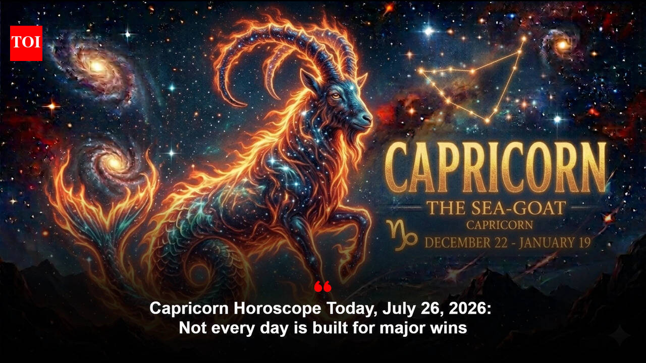Capricorn Horoscope Today, July 26, 2026: Not every day is built for major wins