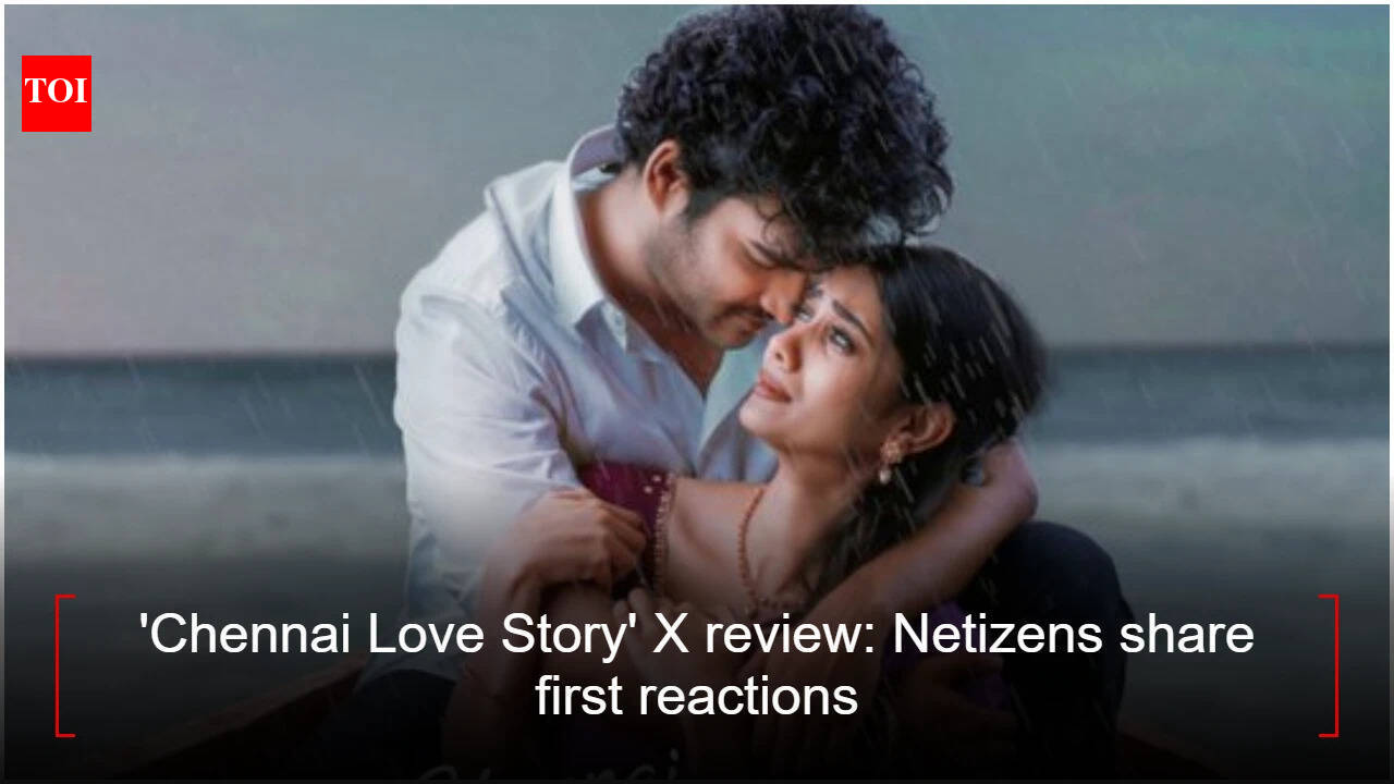 'Chennai Love Story' X review: Netizens share first reactions