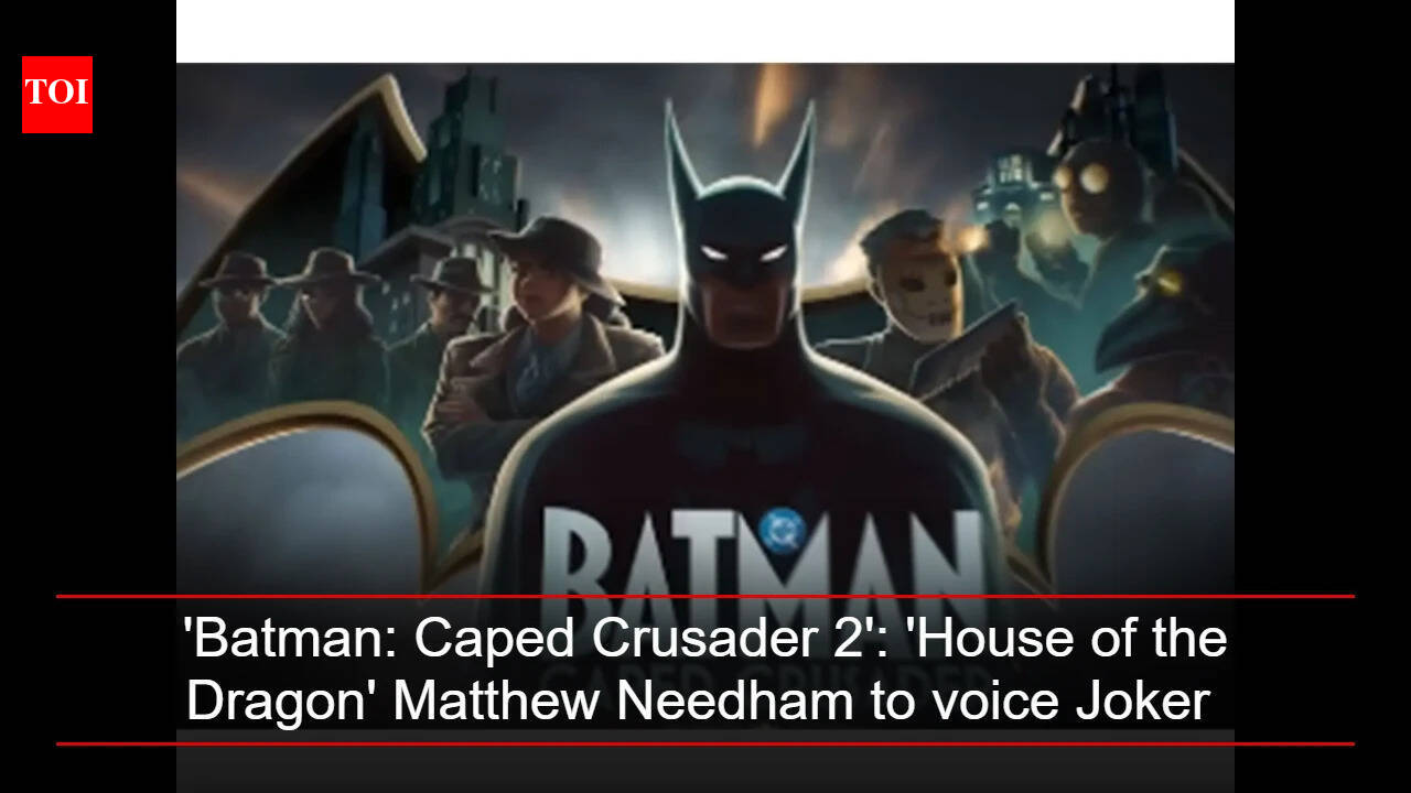 'Batman: Caped Crusader 2': 'House of the Dragon' Matthew Needham to voice Joker
