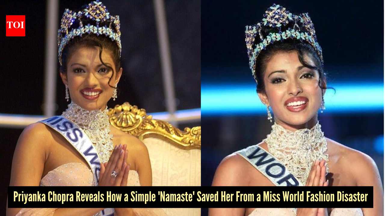 The iconic 'Namaste' that saved Priyanka Chopra from a major Miss World fashion disaster