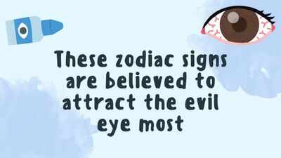 These zodiac signs are believed to attract the evil eye most