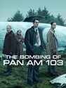 The Bombing Of Pan Am 103