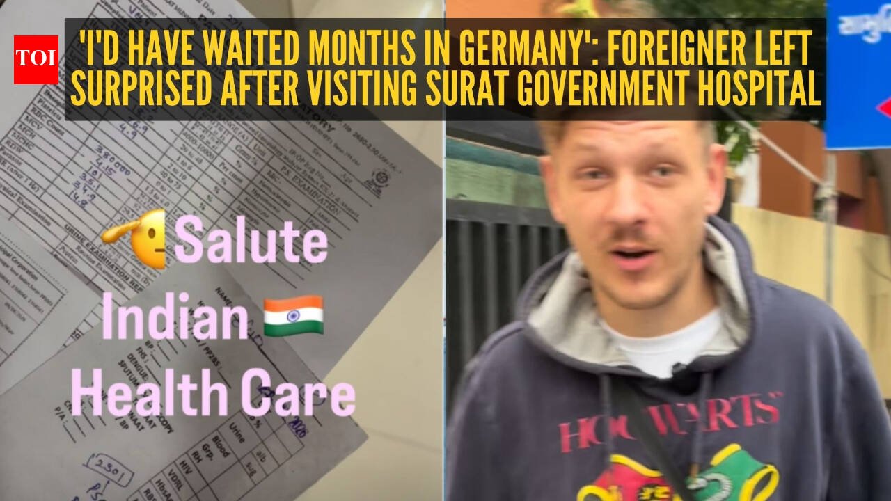 'Ek number experience hai. In Germany I would need to wait months just to get an appointment': German tourist amazed by free treatment at Surat government hospital