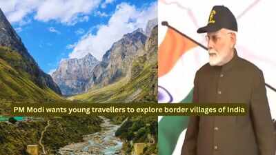 Most tourists miss these incredible border villages; PM Modi wants young Indians to change that