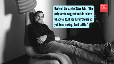 Quote of the day by Steve Jobs: “The only way to do great work is to love what you do. If you haven't found it yet, keep looking. Don't settle.”