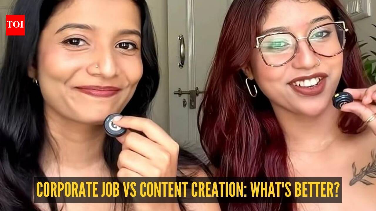 Corporate job vs content creation: What's better? Two Bengaluru women compare their lives in a viral video