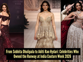 Sobhita Dhulipala to Aditi Rao Hydari: Celebrity Showstoppers who lit up India Couture Week 2026