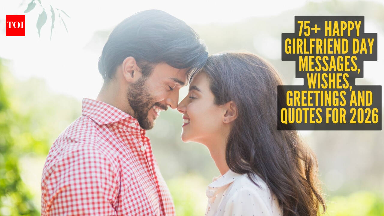 75+ Happy Girlfriend Day messages, greetings, wishes and quotes for 2026