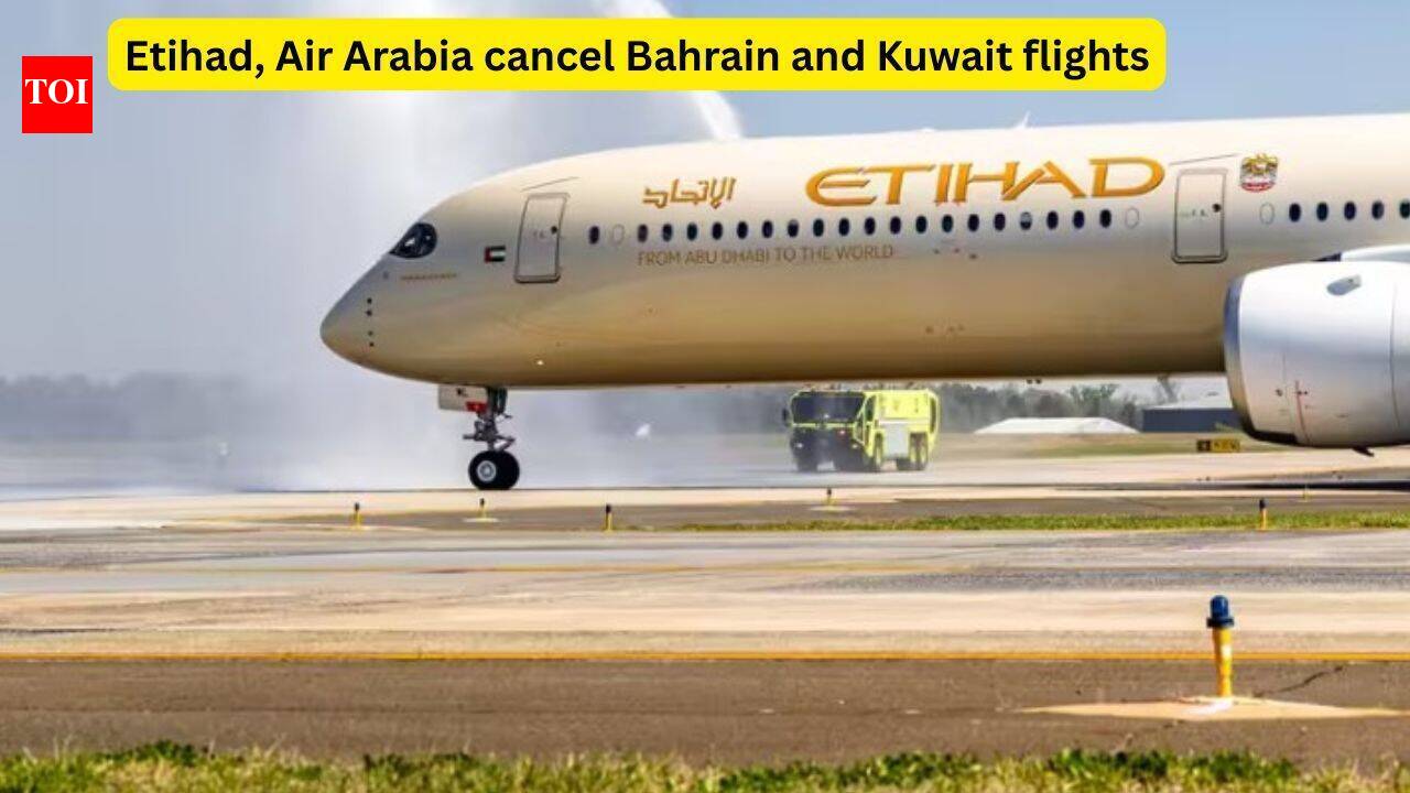 UAE flights update June 31, 2026: Etihad, Air Arabia cancel Bahrain and Kuwait flights; passengers advised to check flight status | - The Times of India