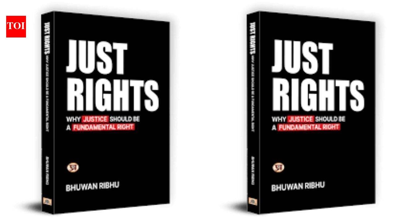 Book Review: Just Rights - Why Justice Should Be a Fundamental Right By Bhuwan Ribhu