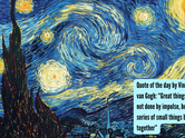 Quote Of The Day: Van Gogh says small steps create great results; message stresses consistency