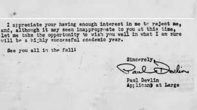 In 1981, Harvard rejected Paul Devlin; he spotted a grammatical error, rejected the rejection and had his response published in The New York Times