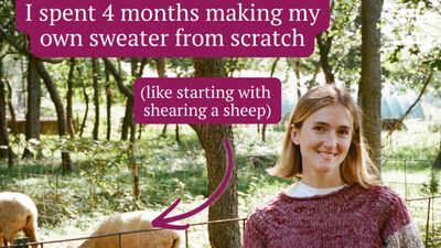 From sheep to sweater: This woman spent 4-months and Rs 70,000 in making a sweater from scratch - her experiment reveals the real cost of slow fashion