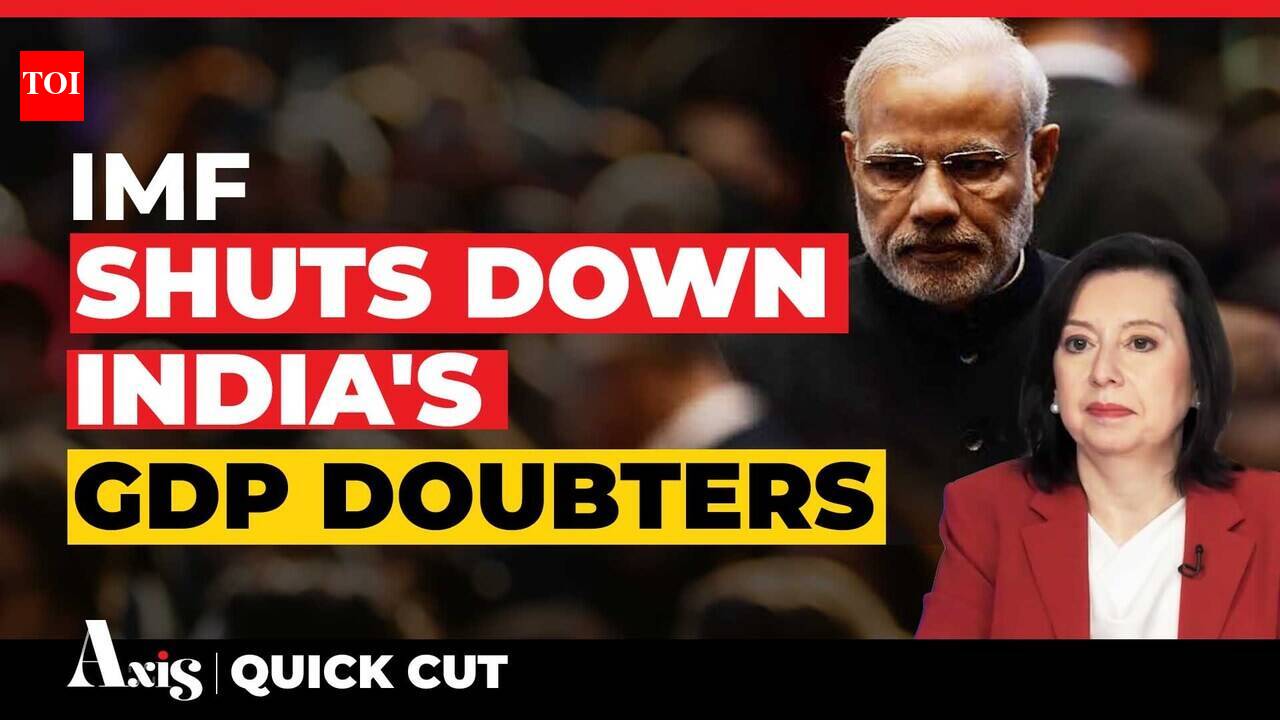 IMF Ends GDP Debate, Hails India's 7.8% Growth As Show Of Resilience To Energy Price Shock - Times of India Videos