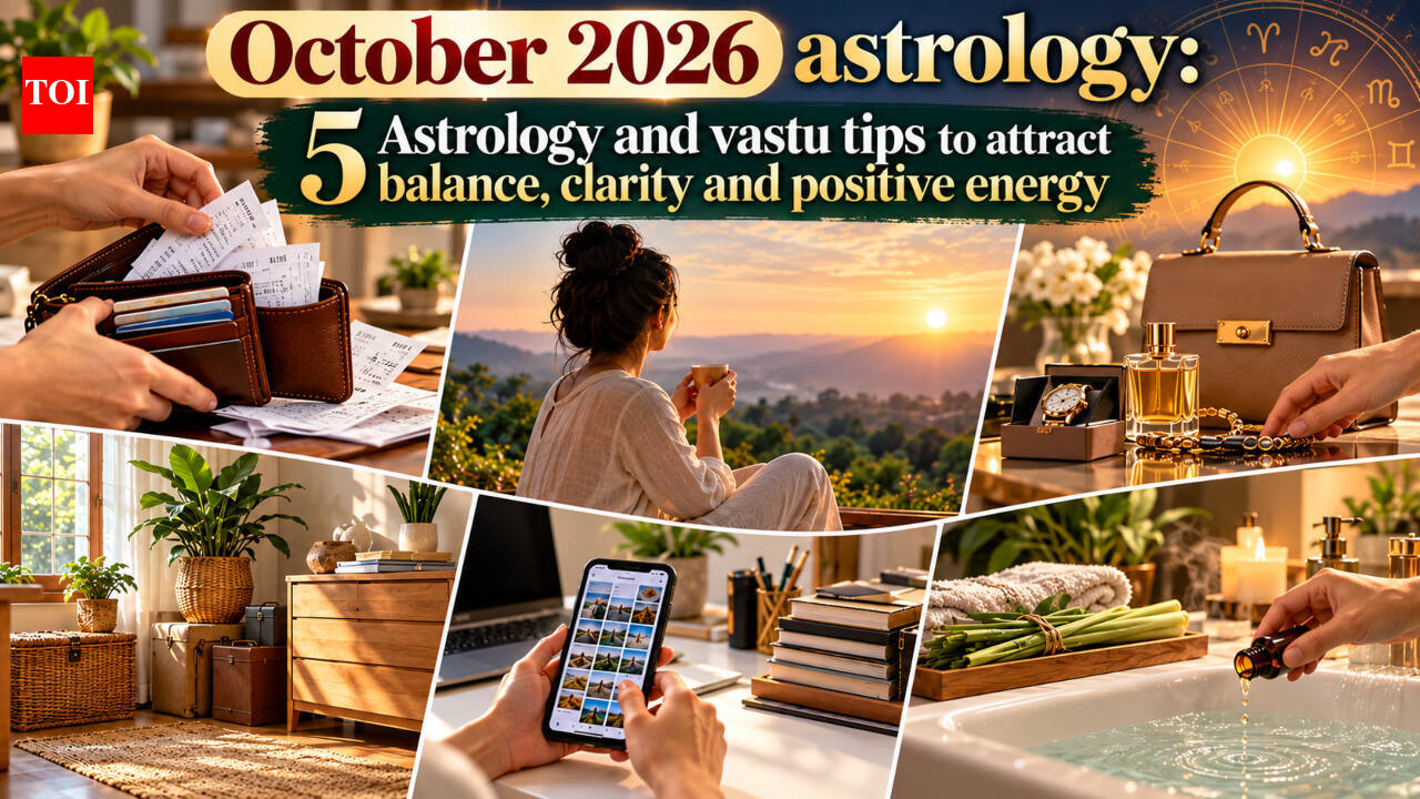 October 2026 astrology: 5 Astrology and vastu tips to attract balance, clarity and positive energy