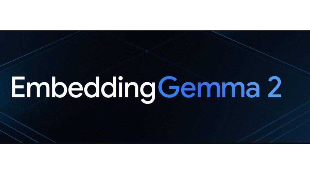 Photo: timesofindia.indiatimes.com Google Launches EmbeddingGemma 2: Open Multimodal On-Device Model