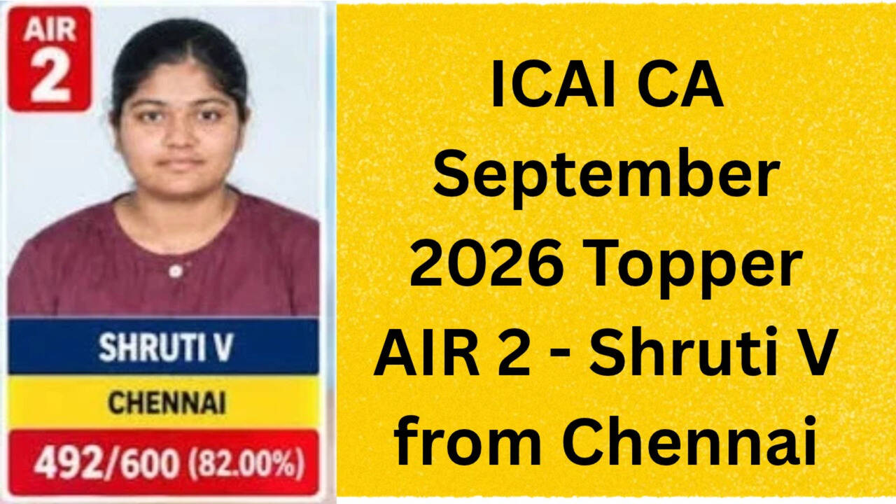 ICAI CA Intermediate September 2026 Topper: Chennai's Shruti V Secures ...