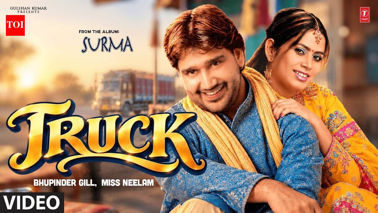 Enjoy The Evergreen Punjabi Song 'Truck' By Bhupinder Gill and Miss Neelam