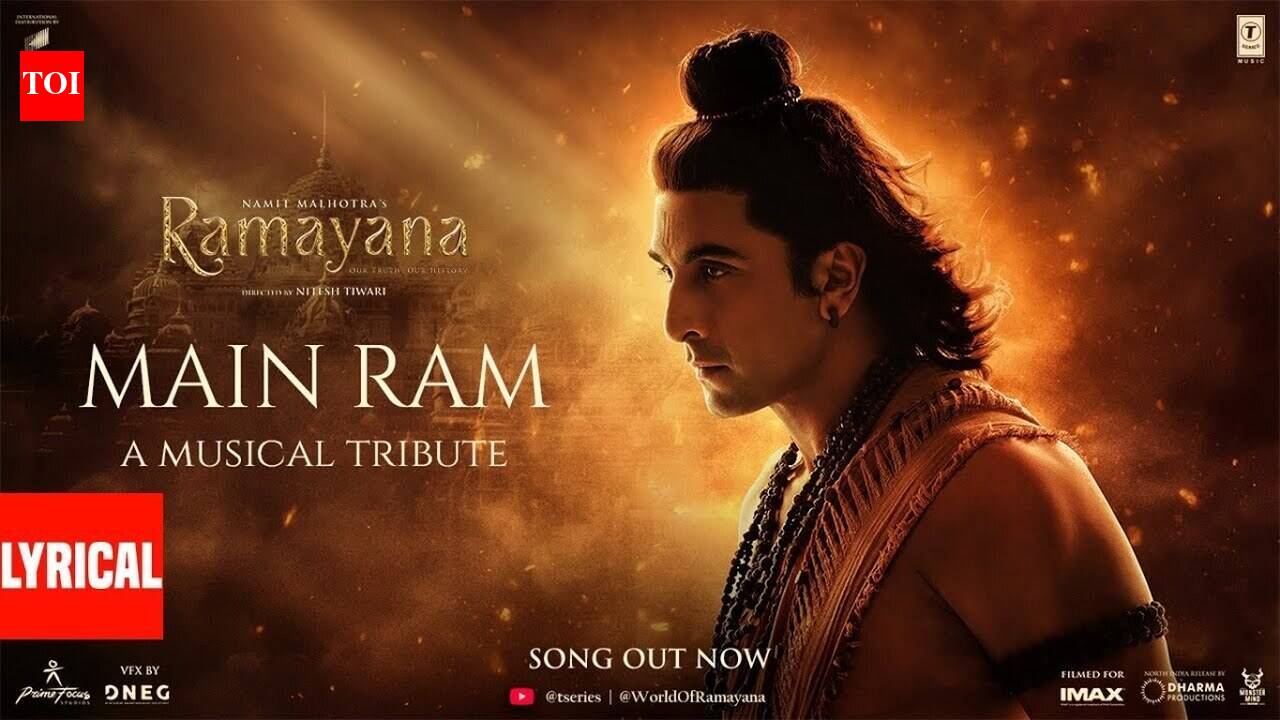 Ramayana | Hindi Song - Main Ram (Lyrical)
