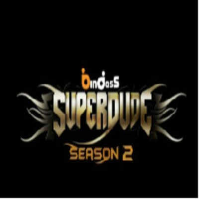 The Hunt for the Superdude of India is Back!
