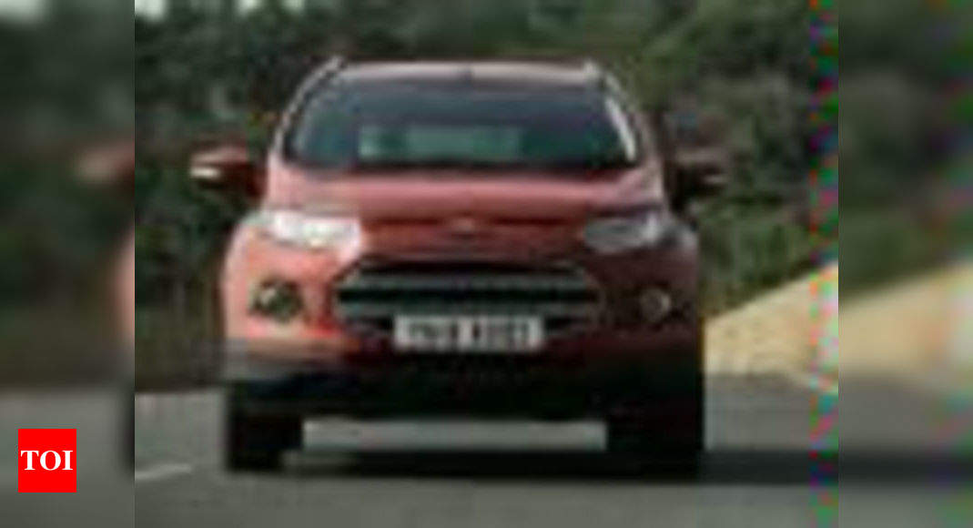 Ford Recalls Ecosport S Diesel Variant Times Of India