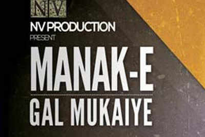 NV Production presents 'Gal Mukaiye' by Manak-E