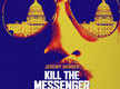 
Kill The Messenger
