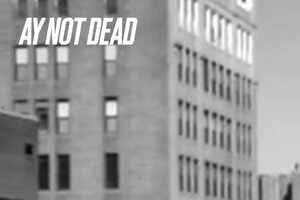 A.Y. Not Dead