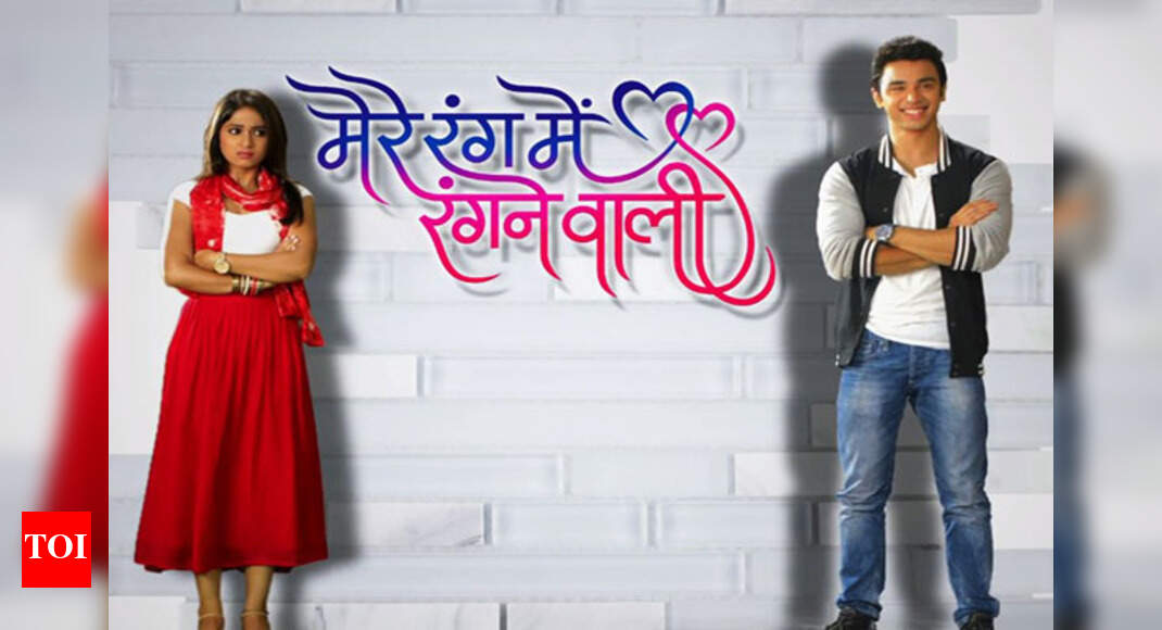 'Mere Rang Mein Rangnewali' to go off air on 10 July - Times of India