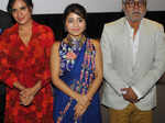 Richa Chadda, Shweta Tripathi and Sanjay Mishra