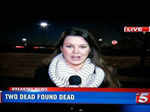 News channel flashed, “TWO DEAD FOUND DEAD.”