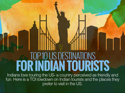Top 10 US destinations for Indian tourists