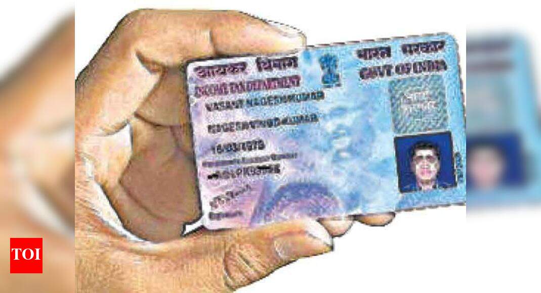 PAN to get mandatory for cash transaction above 2 lakh - Times of India