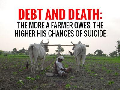 Debt and death: The more a farmer owes, the higher his chances of suicide