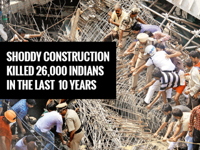 Shoddy construction killed 26,000 Indians in the last 10 years