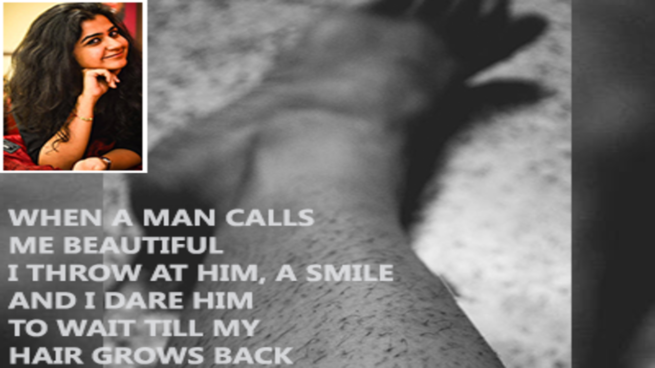 Delhi girl's poem on body hair is so painful, it went viral - Times of India