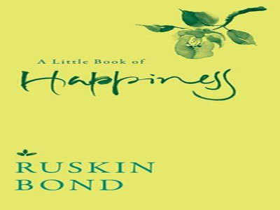 Ruskin Bond's latest cracks the code to happiness